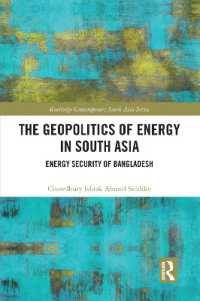 The Geopolitics of Energy in South Asia : Energy Security of Bangladesh (Routledge Contemporary South Asia Series)
