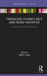Financing Chinas Belt and Road Initiative : Investments and Infrastructure (China Perspectives)