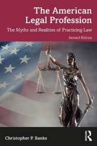 The American Legal Profession : The Myths and Realities of Practicing Law （2ND）