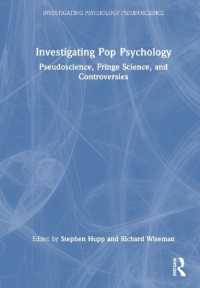 ポピュラー心理学の検証：疑似科学と論争<br>Investigating Pop Psychology : Pseudoscience, Fringe Science, and Controversies (Investigating Psychology Pseudoscience)