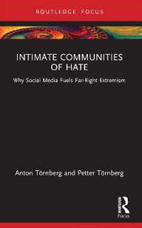 Intimate Communities of Hate : Why Social Media Fuels Far-Right Extremism (Routledge Studies in Political Sociology)