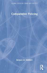警察の西洋諸国比較研究<br>Comparative Policing (Global Issues in Crime and Justice)
