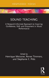 Sound Teaching : A Research-Informed Approach to Inspiring Confidence, Skill, and Enjoyment in Music Performance