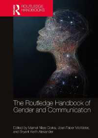 ラウトレッジ版　ジェンダーとコミュニケーション・ハンドブック<br>The Routledge Handbook of Gender and Communication (Routledge Handbooks of Gender and Sexuality)
