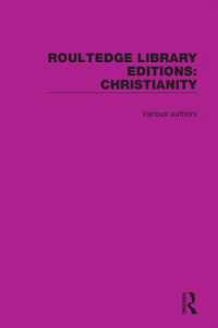 ラウトレッジ名著復刻叢書：キリスト教（全１４巻）<br>Routledge Library Editions: Christianity (Routledge Library Editions: Christianity)