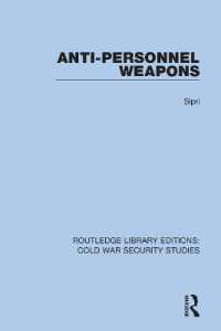 Anti-personnel Weapons (Routledge Library Editions: Cold War Security Studies)