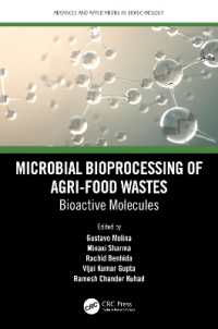 Microbial Bioprocessing of Agri-food Wastes : Bioactive Molecules (Advances and Applications in Biotechnology)