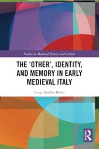 The 'Other', Identity, and Memory in Early Medieval Italy (Studies in Medieval History and Culture)