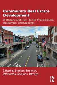 Community Real Estate Development : A History and How-To for Practitioners, Academics, and Students