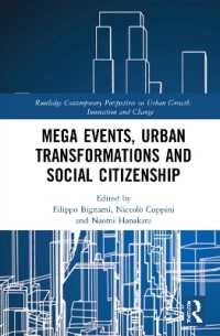 Mega Events, Urban Transformations and Social Citizenship : A Multi-Disciplinary Analysis for an Epistemological Foresight (Routledge Contemporary Perspectives on Urban Growth, Innovation and Change)