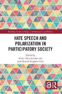 Hate Speech and Polarization in Participatory Society (Routledge Studies in Media, Communication, and Politics)
