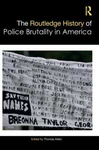 ラウトレッジ版　アメリカにおける警察の残酷性の歴史<br>The Routledge History of Police Brutality in America (Routledge Histories)