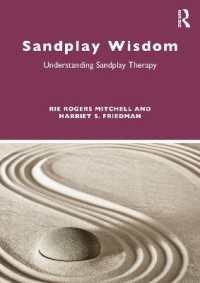 箱庭療法の知<br>Sandplay Wisdom : Understanding Sandplay Therapy