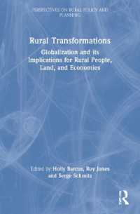 Rural Transformations : Globalization and Its Implications for Rural People, Land, and Economies (Perspectives on Rural Policy and Planning)