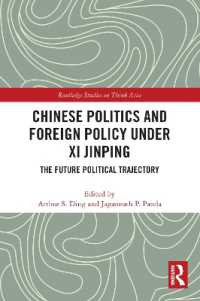 Chinese Politics and Foreign Policy under XI Jinping : The Future Political Trajectory (Routledge Studies on Think Asia)