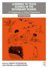 Learning to Teach Science in the Secondary School : A Companion to School Experience (Learning to Teach Subjects in the Secondary School Series) （5TH）