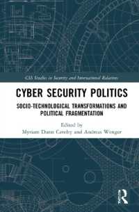Cyber Security Politics : Socio-Technological Transformations and Political Fragmentation (Css Studies in Security and International Relations)