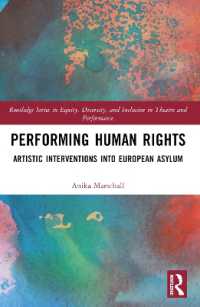 Performing Human Rights : Artistic Interventions into European Asylum (Routledge Series in Equity, Diversity, and Inclusion in Theatre and Performance)