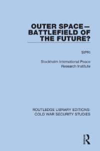 Outer Space - Battlefield of the Future? (Routledge Library Editions: Cold War Security Studies)