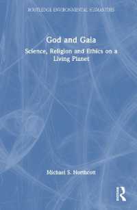 God and Gaia : Science, Religion and Ethics on a Living Planet (Routledge Environmental Humanities)