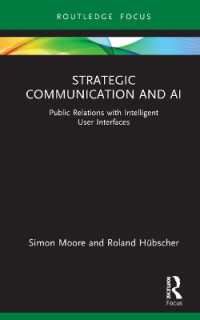 Strategic Communication and AI : Public Relations with Intelligent User Interfaces (Global PR Insights)