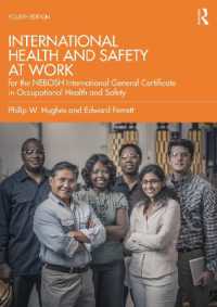 International Health and Safety at Work : for the NEBOSH International General Certificate in Occupational Health and Safety （4TH）