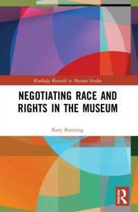 Negotiating Race and Rights in the Museum (Routledge Research in Museum Studies)