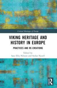 Viking Heritage and History in Europe : Practices and Re-creations (Critical Heritages of Europe)