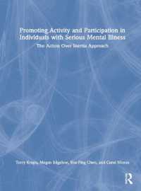 Promoting Activity and Participation in Individuals with Serious Mental Illness : The Action over Inertia Approach