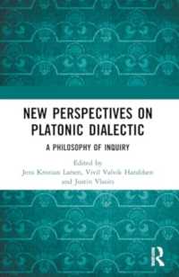 New Perspectives on Platonic Dialectic : A Philosophy of Inquiry