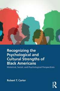 Recognizing the Psychological and Cultural Strengths of Black Americans : Historical, Social and Psychological Perspectives