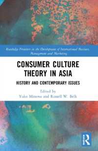 Consumer Culture Theory in Asia : History and Contemporary Issues (Routledge Frontiers in the Development of International Business, Management and Marketing)