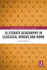 Illiterate Geography in Classical Athens and Rome (Routledge Monographs in Classical Studies)
