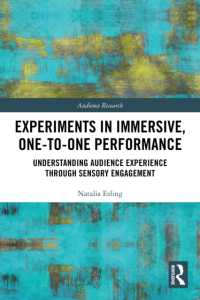 Experiments in Immersive, One-to-One Performance : Understanding Audience Experience through Sensory Engagement (Audience Research)