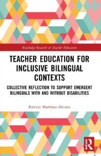 Teacher Education for Inclusive Bilingual Contexts : Collective Reflection to Support Emergent Bilinguals with and without Disabilities (Routledge Research in Teacher Education)
