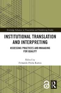 Institutional Translation and Interpreting : Assessing Practices and Managing for Quality (Routledge Advances in Translation and Interpreting Studies)