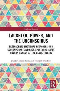 Laughter, power and the unconscious : Researching emotional responses in a contemporary audience spectating early modern comedy at the Globe Theatre (Audience Research)
