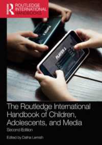 ラウトレッジ版　メディアと児童・青年ハンドブック（第２版）<br>The Routledge International Handbook of Children, Adolescents, and Media （2ND）