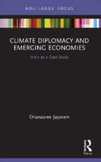 Climate Diplomacy and Emerging Economies : India as a Case Study (Routledge Focus on Environment and Sustainability)