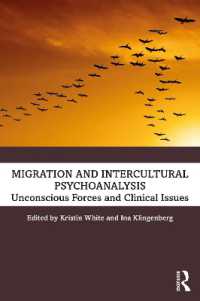 Migration and Intercultural Psychoanalysis : Unconscious Forces and Clinical Issues