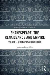 Shakespeare, the Renaissance and Empire : Volume I: Geography and Language (Routledge Studies in Shakespeare)