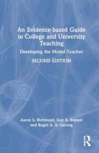 エビデンスに基づく大学教育ガイド（第２版）<br>An Evidence-based Guide to College and University Teaching : Developing the Model Teacher （2ND）
