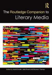 ラウトレッジ版　文芸メディア必携<br>The Routledge Companion to Literary Media (Routledge Literature Companions)
