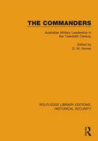 The Commanders : Australian Military Leadership in the Twentieth Century (Routledge Library Editions: Historical Security)