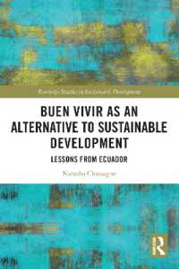 Buen Vivir as an Alternative to Sustainable Development : Lessons from Ecuador (Routledge Studies in Sustainable Development)