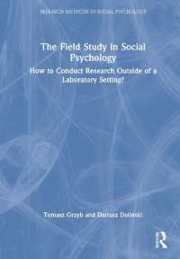 社会心理学におけるフィールドスタディ<br>The Field Study in Social Psychology : How to Conduct Research Outside of a Laboratory Setting? (Research Methods in Social Psychology)