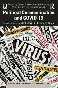 政治コミュニケーションとCOVID-19<br>Political Communication and COVID-19 : Governance and Rhetoric in Times of Crisis (Politics, Media and Political Communication)