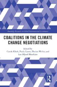 Coalitions in the Climate Change Negotiations (Global Environmental Governance)
