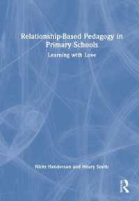 Relationship-Based Pedagogy in Primary Schools : Learning with Love