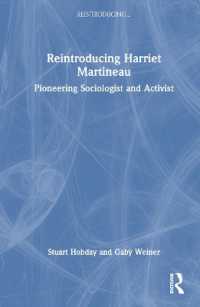 ハリエット・マーティノー再入門<br>Reintroducing Harriet Martineau : Pioneering Sociologist and Activist (Reintroducing...)